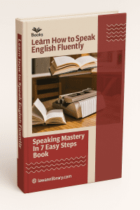 Learn How to Speak English Fluently English Speaking Mastery In 7 Easy Steps Book